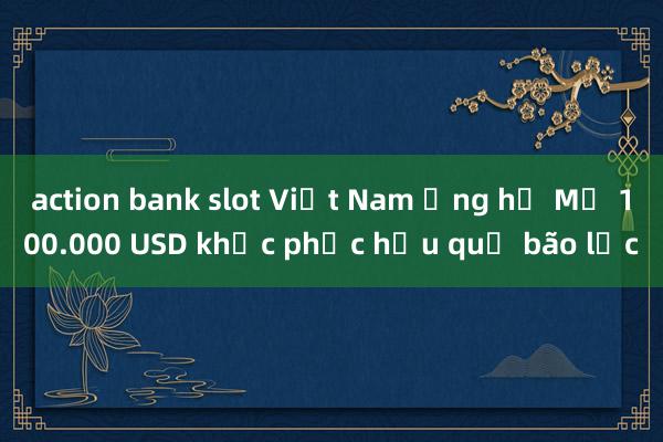 action bank slot Việt Nam ủng 